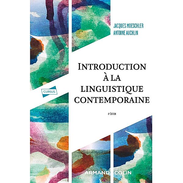 Introduction à la linguistique contemporaine - 4e éd. / Cursus, Antoine Auchlin, Jacques Moeschler