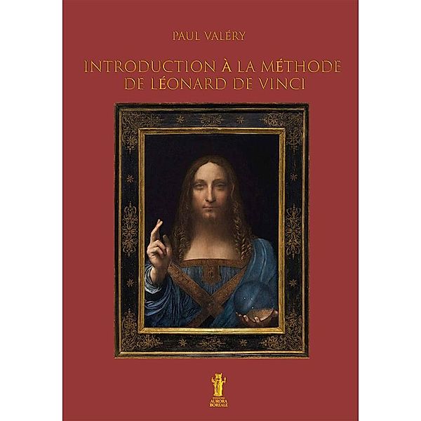 Introduction à la méthode de Léonard de Vinci, Paul Valéry