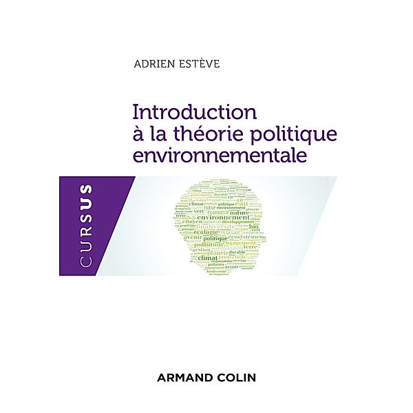 Introduction à la théorie politique environnementale / Science politique, Adrien Estève