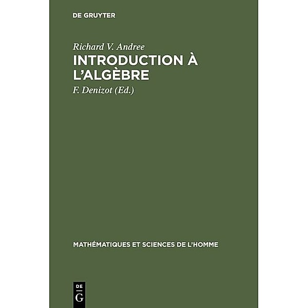 Introduction à l'algèbre, Richard V. Andree