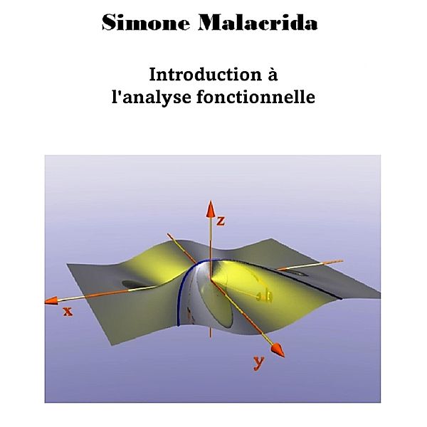 Introduction à l'analyse fonctionnelle, Simone Malacrida