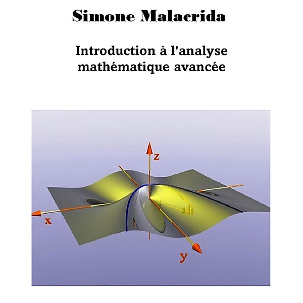 Introduction à l'analyse mathématique avancée, Simone Malacrida
