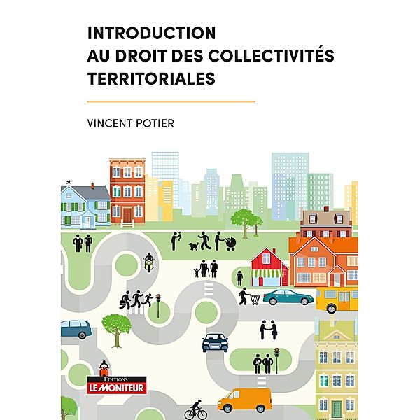 Introduction au droit des collectivités territoriales / Hors collection, Vincent Potier