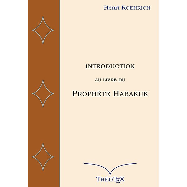 Introduction au livre du prophète Habakuk, Henri Roehrich