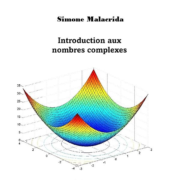 Introduction aux nombres complexes, Simone Malacrida
