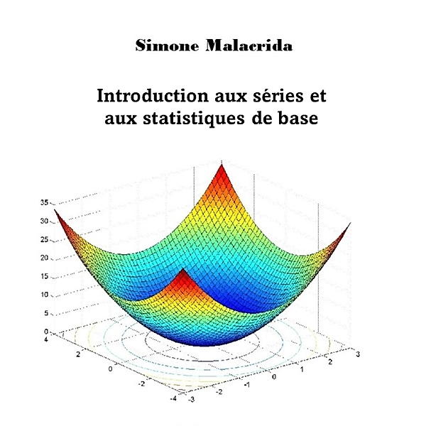 Introduction aux séries et aux statistiques de base, Simone Malacrida