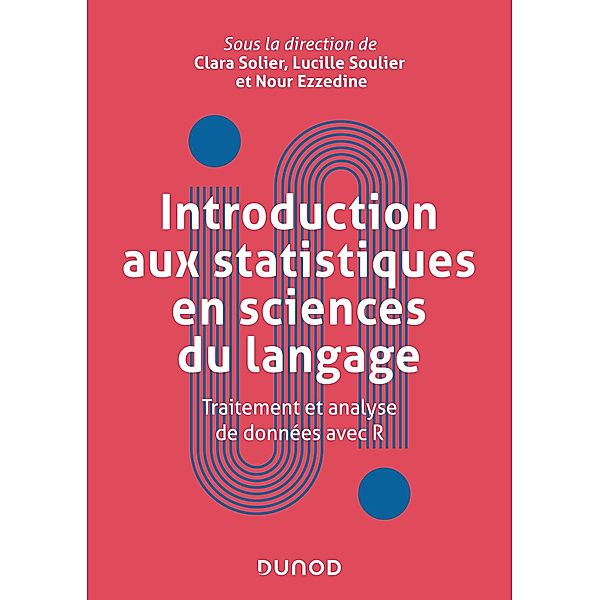 Introduction aux statistiques en sciences du langage / Univers Psy, Clara Solier, Lucille Soulier, Nour Ezzedine