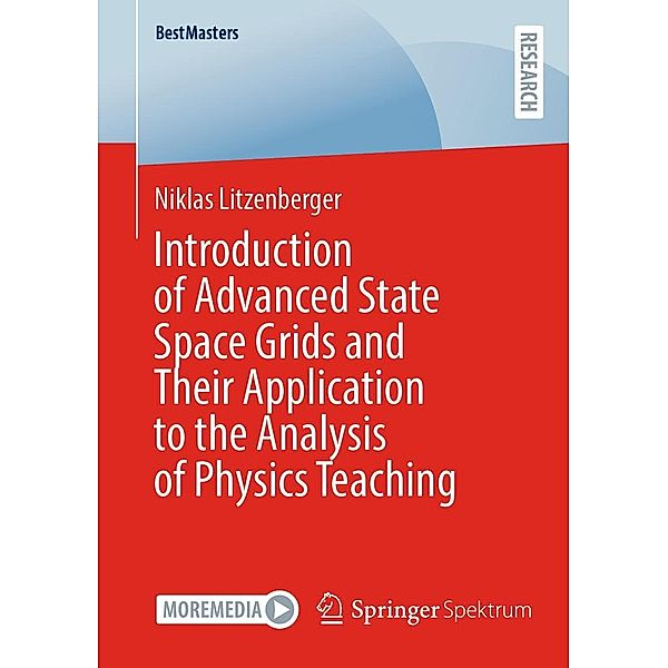 Introduction of Advanced State Space Grids and Their Application to the Analysis of Physics Teaching / BestMasters, Niklas Litzenberger