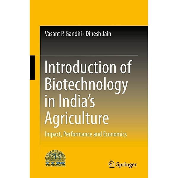 Introduction of Biotechnology in India's Agriculture, Vasant P. Gandhi, Dinesh Jain