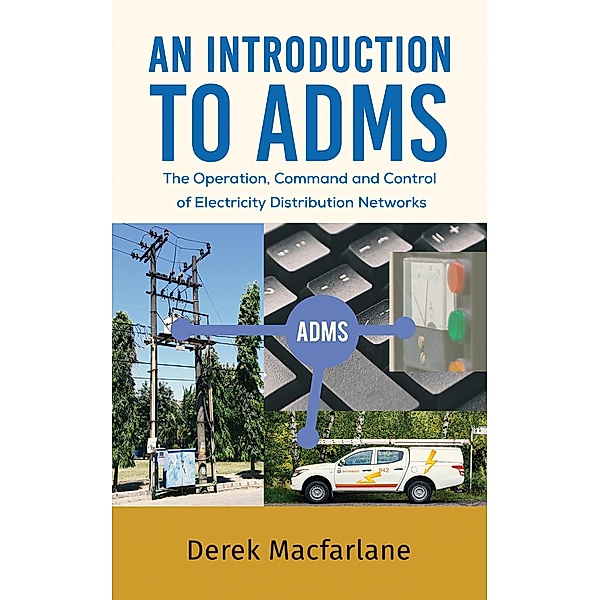 Introduction to ADMS / Austin Macauley Publishers, Derek Macfarlane