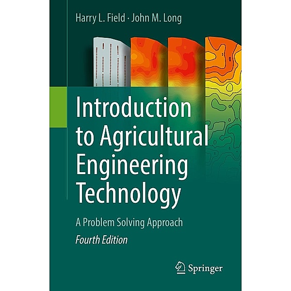 Introduction to Agricultural Engineering Technology, Harry L. Field, John M. Long