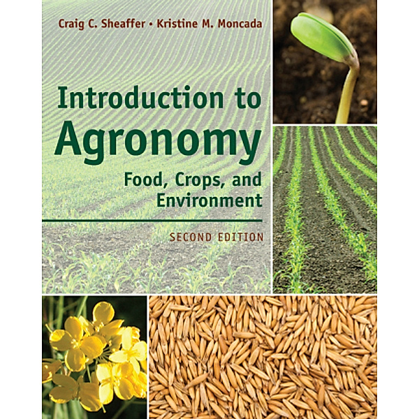 Introduction to Agronomy, Craig Sheaffer, Kristine Moncada