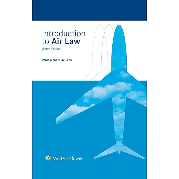 Introduction to Air Law, Pablo Mendes de Leon