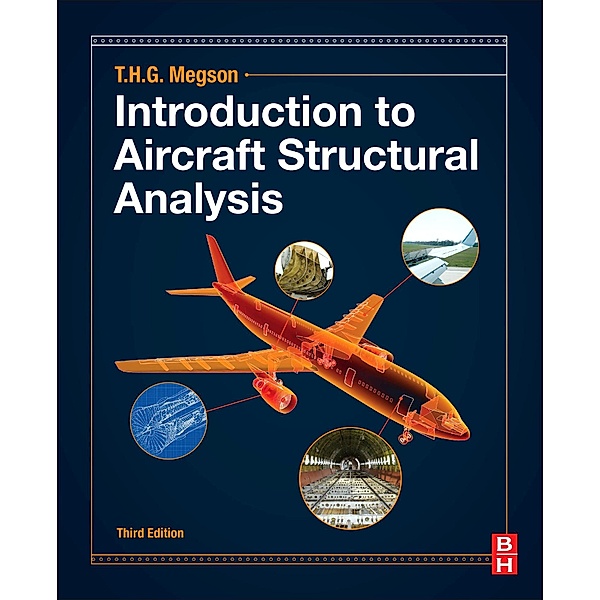 Introduction to Aircraft Structural Analysis, T. H. G. Megson