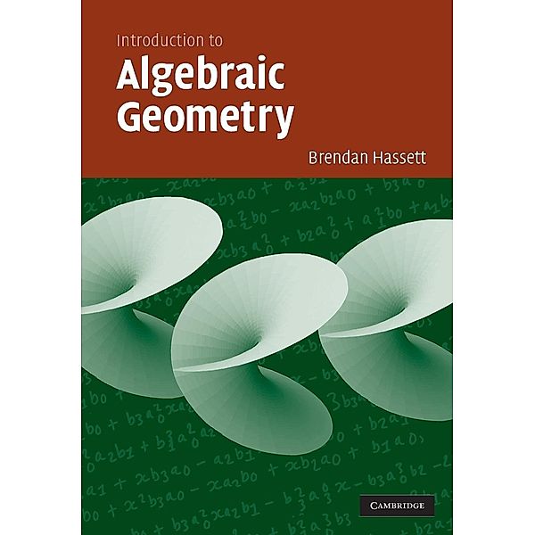 Introduction to Algebraic Geometry, Brendan Hassett