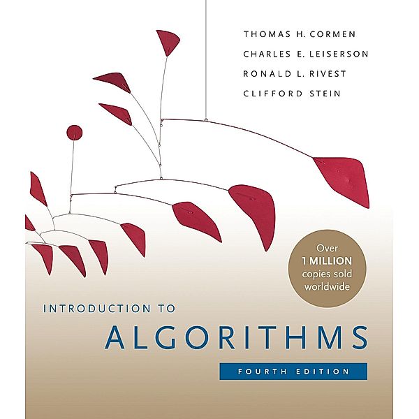 Introduction to Algorithms, Thomas H. Cormen, Charles E. Leiserson, Ronald L. Rivest, Clifford Stein