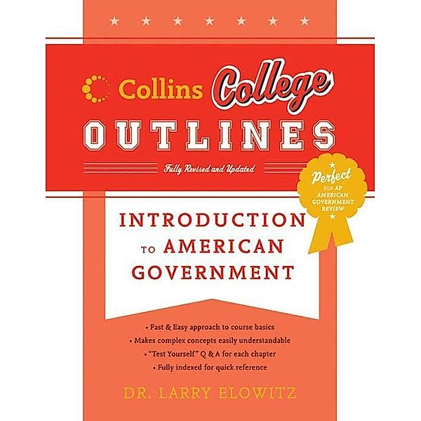 Introduction to American Government / Collins College Outlines, Larry Elowitz