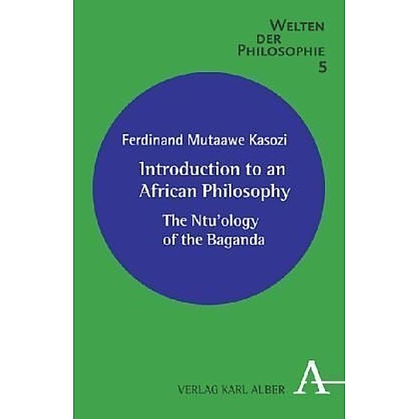 Introduction to an African Philosophy, Ferdinand Mutaawe Kasozi