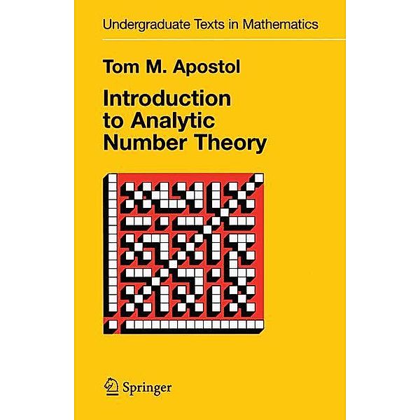 Introduction to Analytic Number Theory, Tom M. Apostol