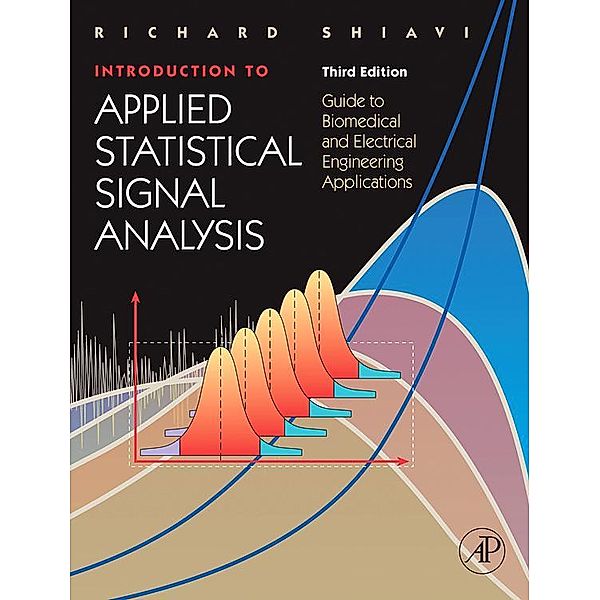 Introduction to Applied Statistical Signal Analysis, Richard Shiavi
