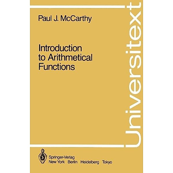 Introduction to Arithmetical Functions / Universitext, Paul J. McCarthy