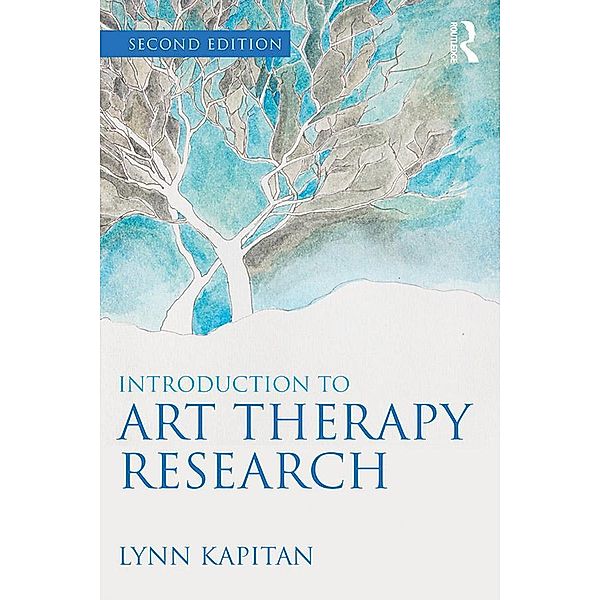 Introduction to Art Therapy Research, Lynn Kapitan