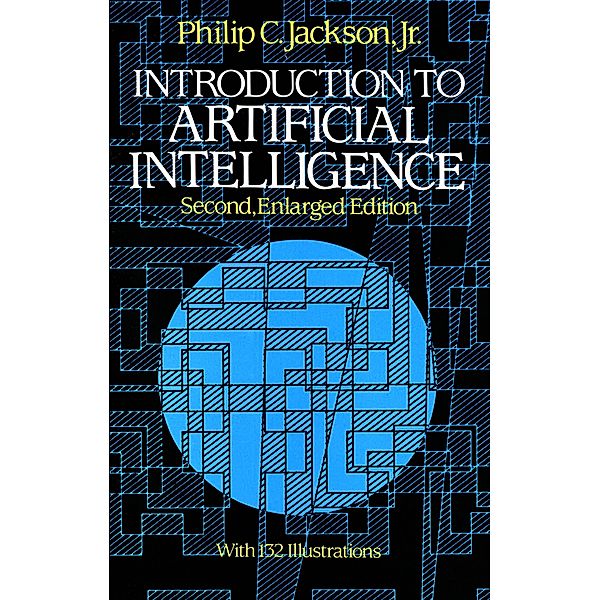 Introduction to Artificial Intelligence / Dover Books on Mathematics, Philip C. Jackson