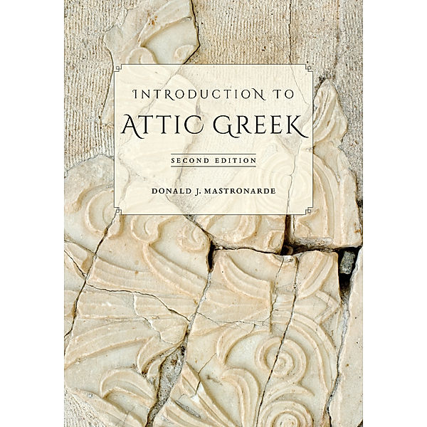 Introduction to Attic Greek, Donald J. Mastronarde