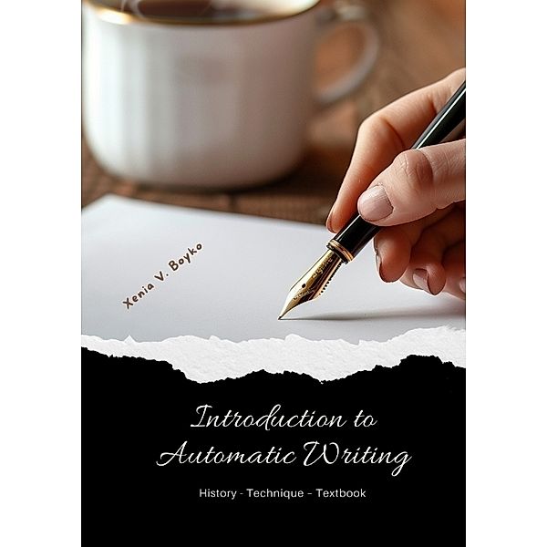 Introduction to Automatic Writing, Xenia V. Boyko