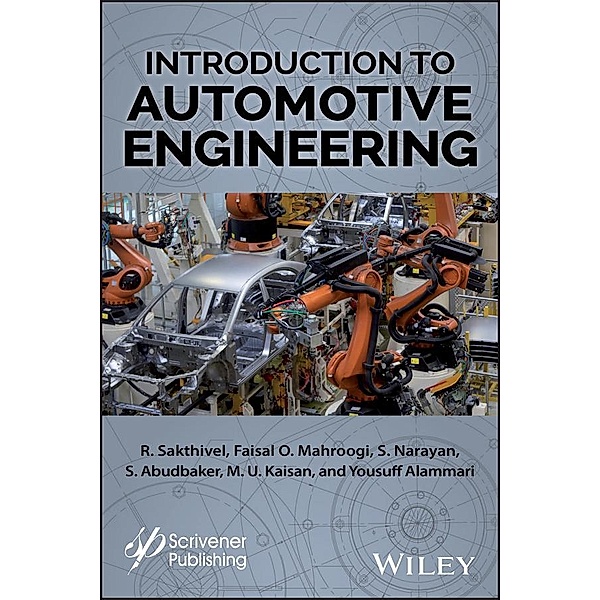 Introduction to Automotive Engineering, R. Sakthivel, Faisal O. Mahroogi, S. Narayan, S. Abudbaker, M. U. Kaisan, Youssef Alammari