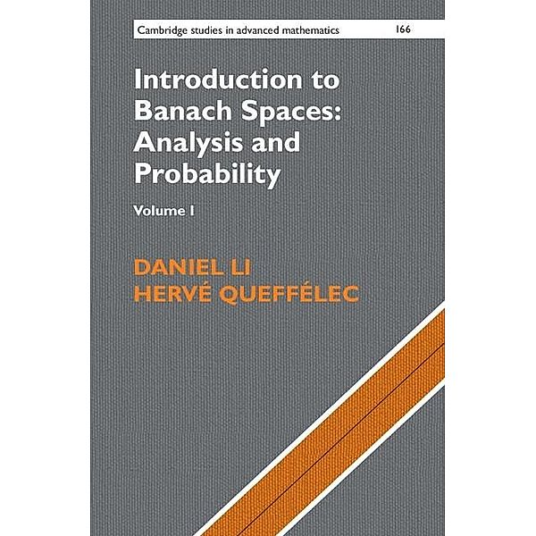 Introduction to Banach Spaces: Analysis and Probability: Volume 1 / Cambridge Studies in Advanced Mathematics, Daniel Li