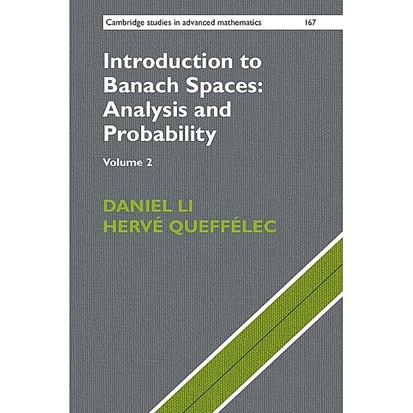 Introduction to Banach Spaces: Analysis and Probability: Volume 2 / Cambridge Studies in Advanced Mathematics, Daniel Li