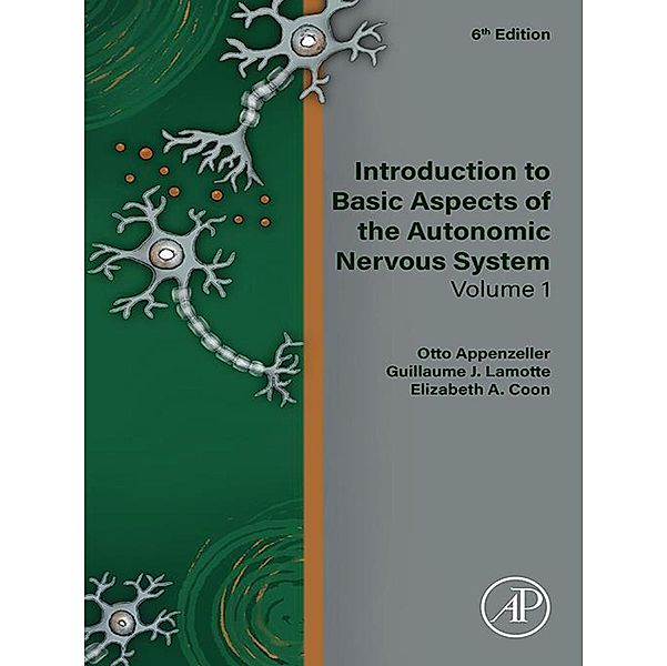 Introduction to Basic Aspects of the Autonomic Nervous System, Otto Appenzeller, Guillaume J. Lamotte, Elizabeth A. Coon