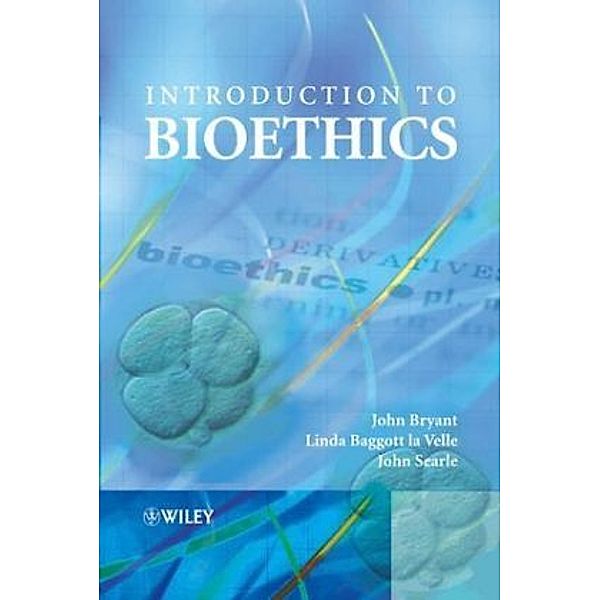 Introduction to Bioethics, John Bryant