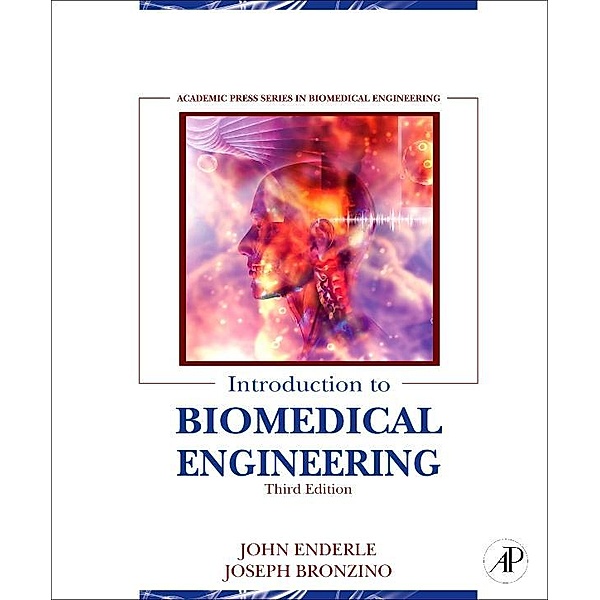 Introduction to Biomedical Engineering, John Enderle, Joseph Bronzino