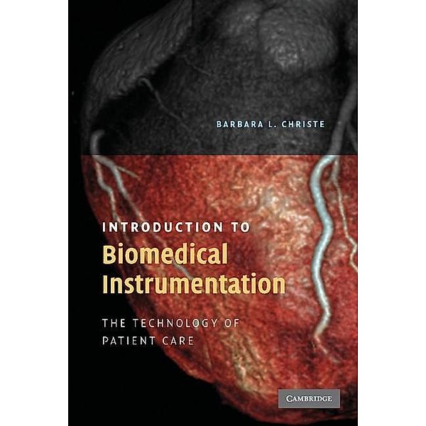 Introduction to Biomedical Instrumentation, Barbara Christe