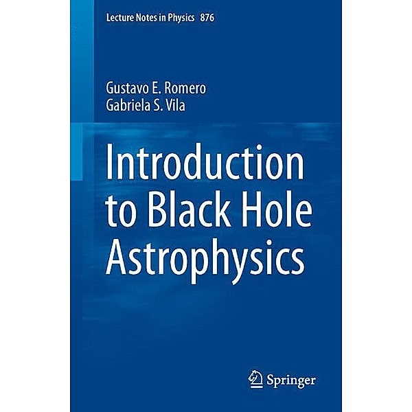 Introduction to Black Hole Astrophysics, Gustavo E. Romero, Gabriela S. Vila