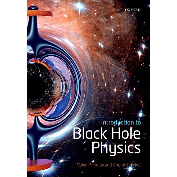 Introduction to Black Hole Physics, Valeri P. Frolov, Andrei Zelnikov