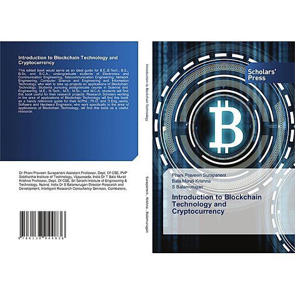 Introduction to Blockchain Technology and Cryptocurrency, Phani Praveen Surapaneni, Bala Murali Krishna, S Balamurugan