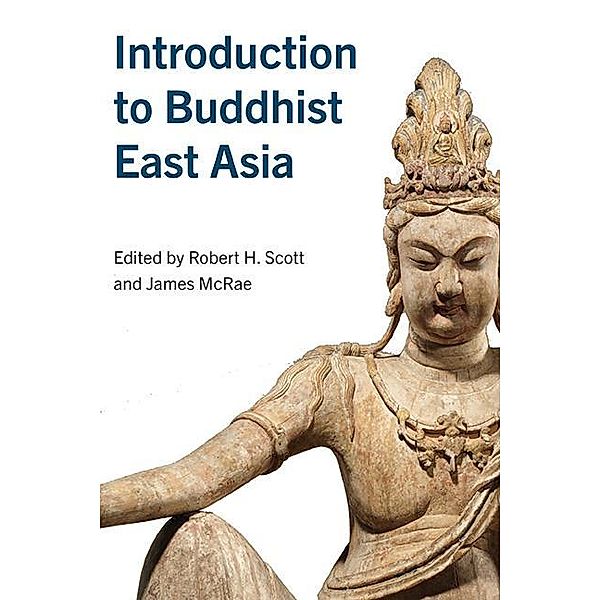Introduction to Buddhist East Asia / SUNY series in Asian Studies Development