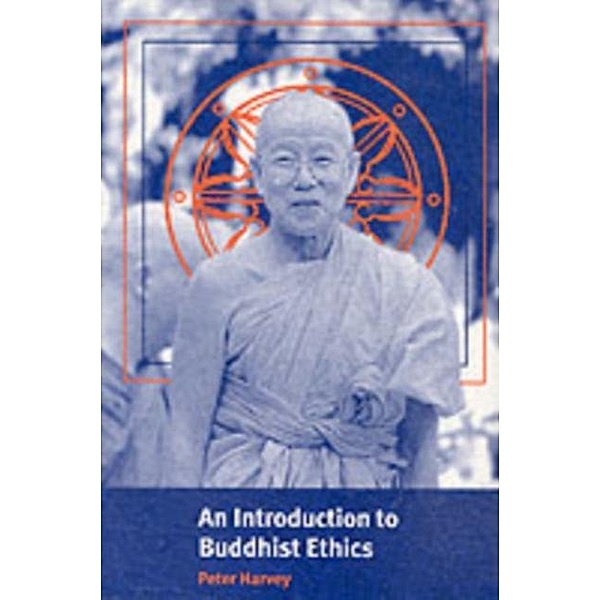 Introduction to Buddhist Ethics, Peter Harvey