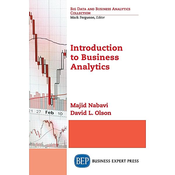 Introduction to Business Analytics / Business Expert Press, Majid Nabavi, David L. Olson