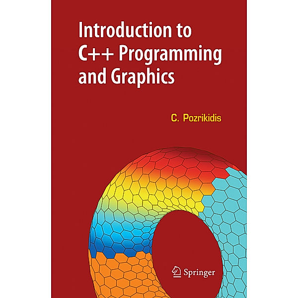 Introduction to C++ Programming and Graphics, Constantine Pozrikidis