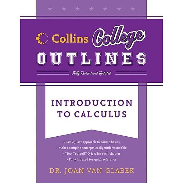 Introduction to Calculus / Collins College Outlines, Joan van Glabek