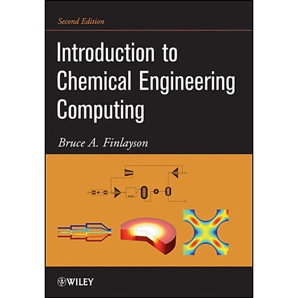 Introduction to Chemical Engineering Computing, Bruce A. Finlayson