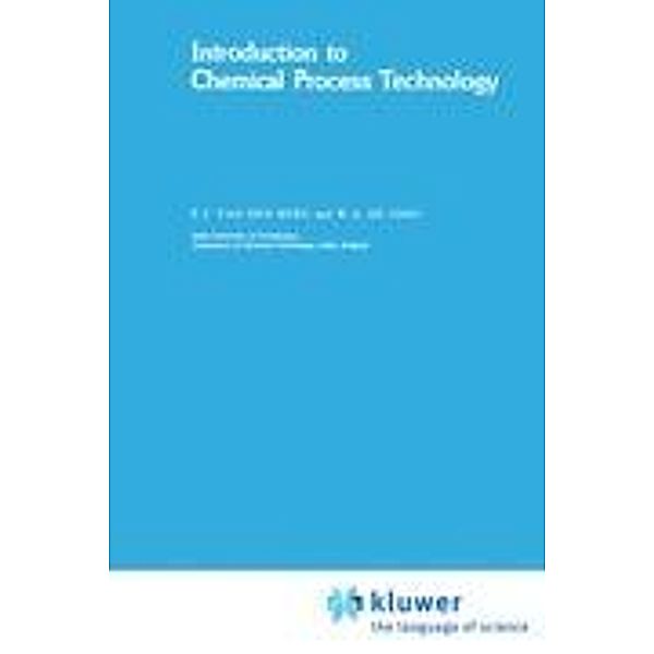 Introduction to Chemical Process Technology, P.J. van den Berg