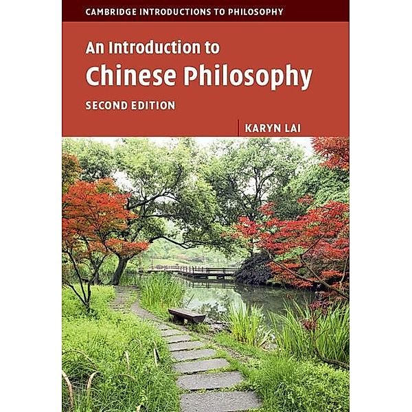 Introduction to Chinese Philosophy / Cambridge Introductions to Philosophy, Karyn Lai