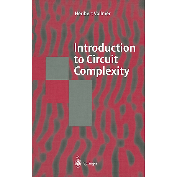 Introduction to Circuit Complexity, Heribert Vollmer
