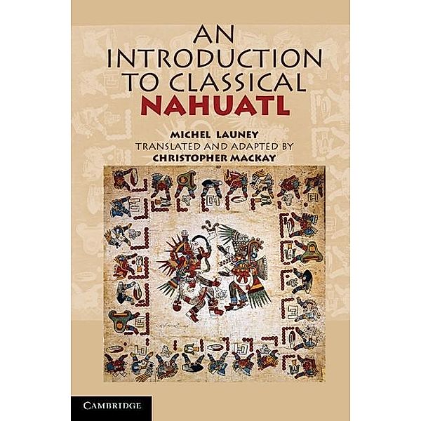Introduction to Classical Nahuatl, Michel Launey