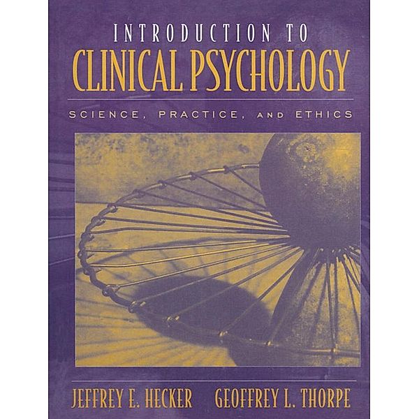 Introduction to Clinical Psychology, Jeffrey Hecker, Geoffrey Thorpe